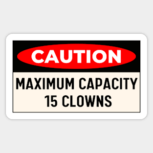 Maximum Capacity 15 Clowns, Funny Bumper Sticker